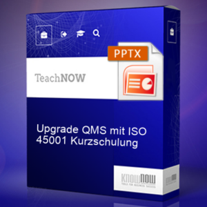 Upgrade QMS mit ISO 45001 Kurzschulung